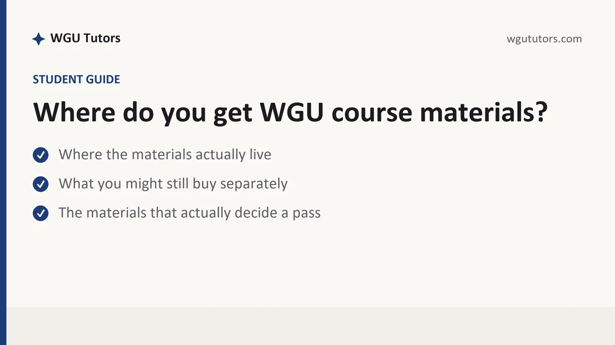 Where do you get WGU course materials?, a WGU student guide, from WGU Tutors